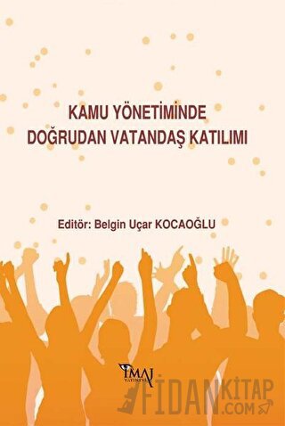 Kamu Yönetiminde Doğrudan Vatandaş Katılımı