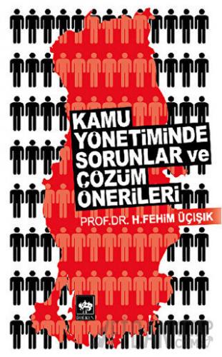 Kamu Yönetiminde Sorunlar ve Çözüm Önerileri