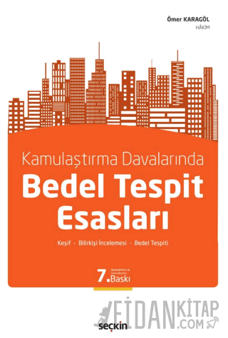 Kamulaştırma Davalarında Bedel Tespit Esasları