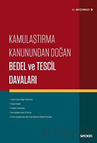 Kamulaştırma Kanunundan Doğan Bedel ve Tescil Davaları