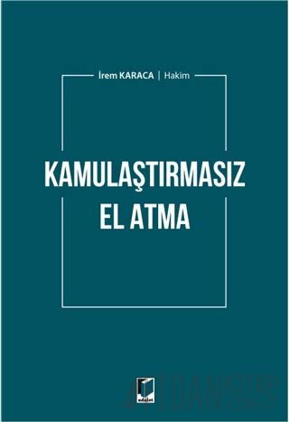 Kamulaştırmasız El Atma