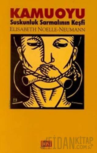 Kamuoyu Suskunluk Sarmalının Keşfi Elisabeth Neumann