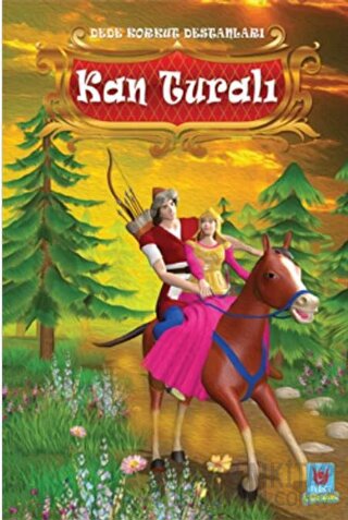 Kan Turalı - Dede Korkut Destanları