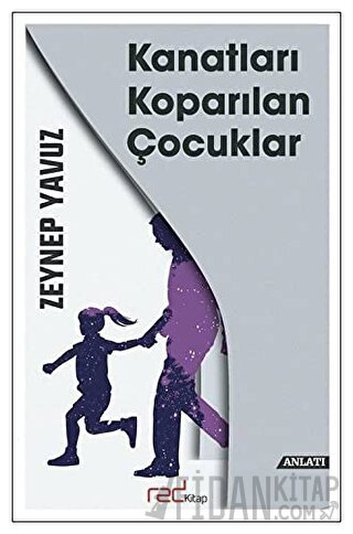 Kanatları Koparılan Çocuklar Zeynep Yavuz