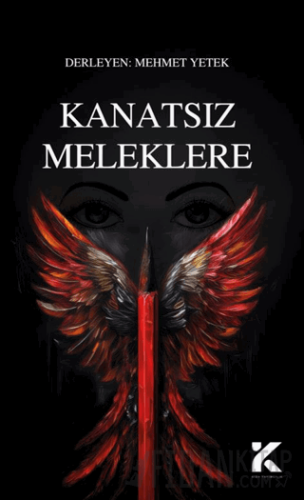 Kanatsız Melekler Mehmet Yetek