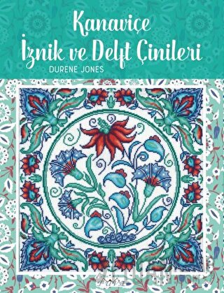 Kanaviçe İznik ve Delft Çinileri