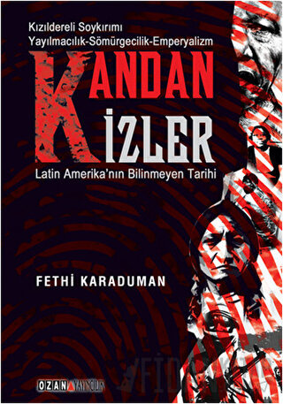 Kandan İzler - Latin Amerika'nın Bilinmeyen Tarihi