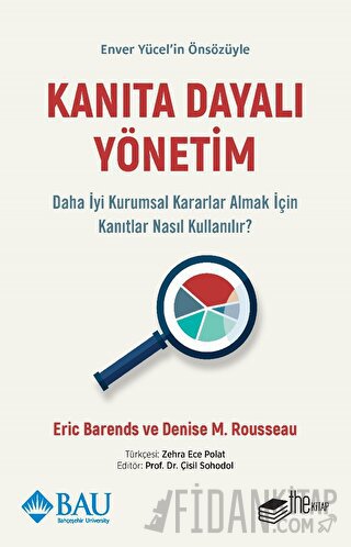 Kanıta Dayalı Yönetim - Daha İyi Kurumsal Kararlar Almak için Kanıtlar Nasıl Kullanılır?