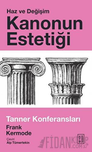 Kanonun Estetiği - Haz ve Değişim