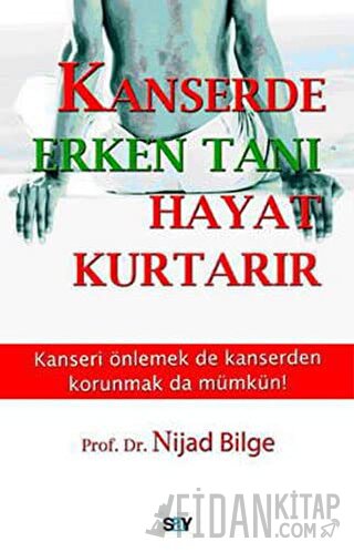 Kanserde Erken Tanı Hayat Kurtarır