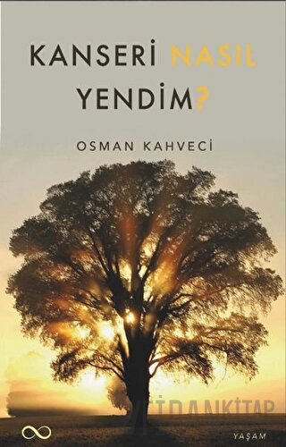 Kanseri Nasıl Yendim?