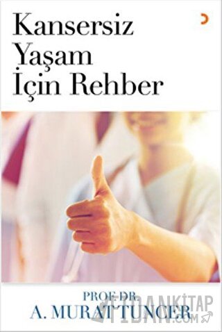 Kansersiz Yaşam İçin Rehber