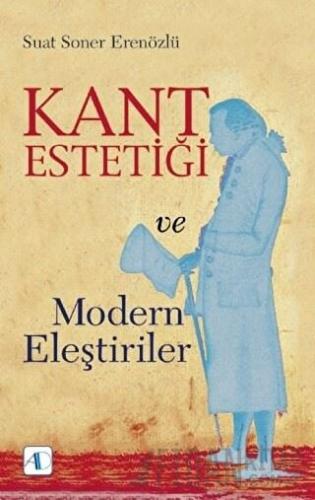 Kant Estetiği ve Modern Eleştiriler