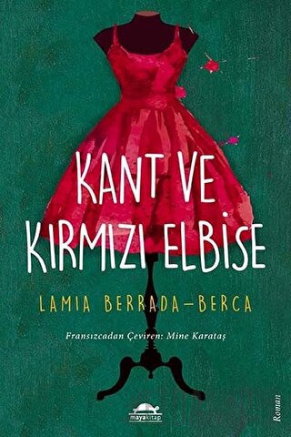 Kant ve Kırmızı Elbise Lamia Berrada-Berca