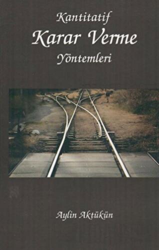 Kantitatif Karar Verme Yöntemleri (Ciltli)