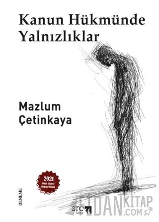 Kanun Hükmünde Yalnızlıklar