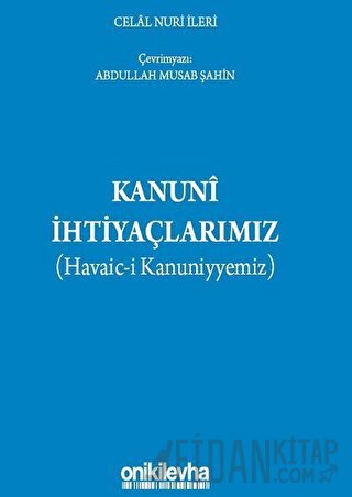 Kanuni İhtiyaçlarımız