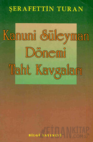 Kanuni Süleyman Dönemi: Taht Kavgaları
