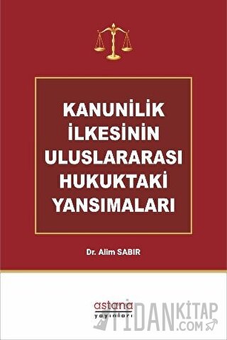 Kanunilik İlkesinin Uluslararası Hukuktaki Yansımaları