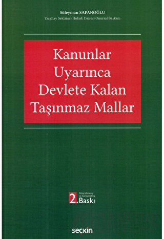 Kanunlar Uyarınca Devlete Kalan Taşınmaz Mallar