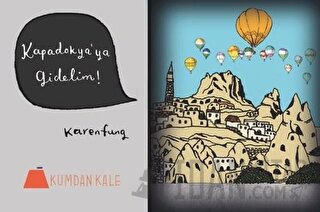 Kapadokya’ya Gidelim! Karen Fung