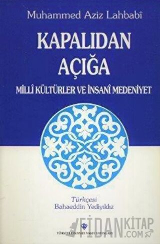 Kapalıdan Açığa Milli Kültürler ve Medeniyetler
