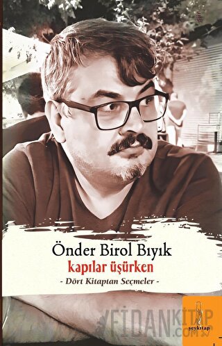 Kapılar Üşürken Önder Birol Bıyık