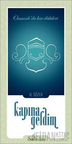 Kapına Geldim