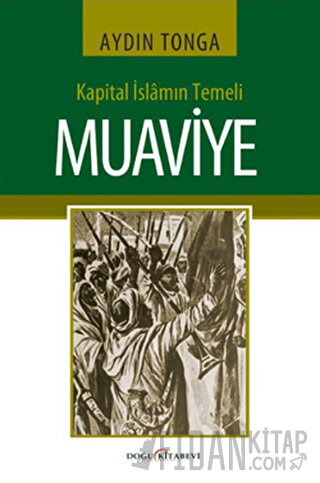 Kapital İslamın Temeli Muaviye