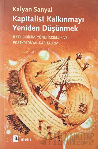 Kapitalist Kalkınmayı Yeniden Düşünmek