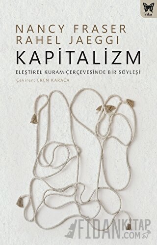 Kapitalizm: Eleştirel Kuram Çerçevesinde Bir Söyleşi