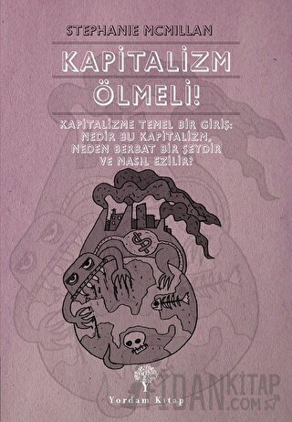 Kapitalizm Ölmeli!