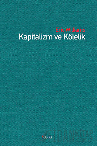 Kapitalizm ve Kölelik