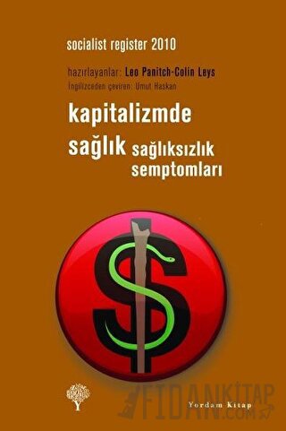 Kapitalizmde Sağlık Sağlıksızlık Semptomları