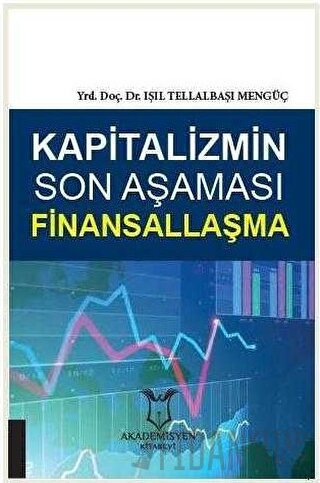 Kapitalizmin Son Aşaması Finansallaşma