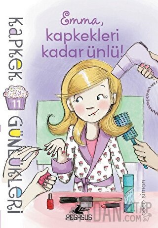 Kapkek Günlükleri 11: Emma, Kapkekleri Kadar Ünlü