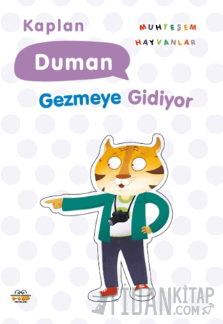 Kaplan Duman Gezmeye Gidiyor
