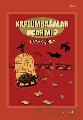 Kaplumbağalar Uçar mı?