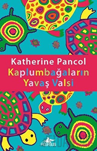 Kaplumbağaların Yavaş Valsi