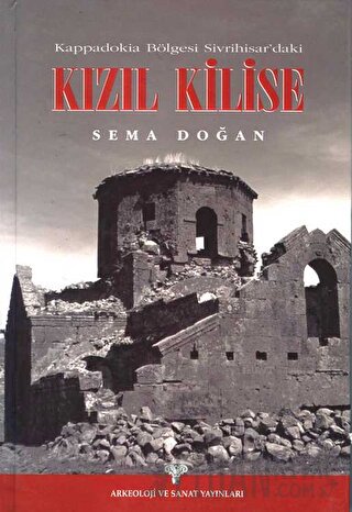 Kappadokia Bölgesi Sivrihisar'daki Kızıl Kilise