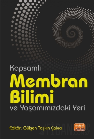 Kapsamlı Membran Bilimi ve Yaşamımızdaki Yeri