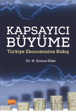 Kapsayıcı Büyüme - Türkiye Ekonomisine Bakış