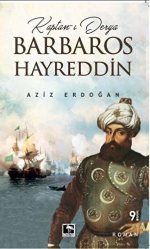 Kaptan-ı Derya Barbaros Hayreddin Aziz Erdoğan