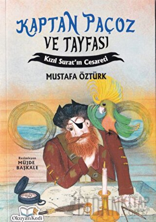 Kaptan Paçoz ve Tayfası Kızıl Suratın Cesareti Mustafa Öztürk