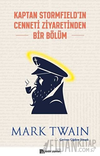 Kaptan Stormfield'ın Cenneti Ziyaretinden Bir Bölüm Mark Twain