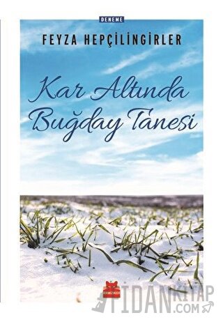 Kar Altında Buğday Tanesi