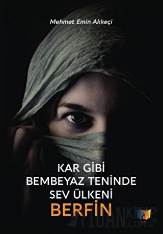 Kar Gibi Bembeyaz Teninde Sev Ülkeni Berfin