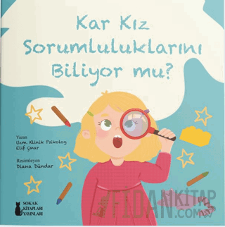 Kar Kız Sorumluluklarını Biliyor Mu?
