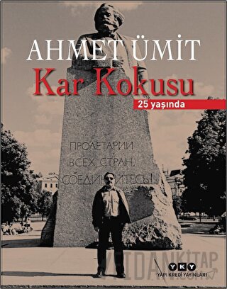 Kar Kokusu - 25 Yaşında (Numaralı Özel Baskı) (Ciltli) Ahmet Ümit