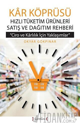 Kar Köprüsü - Hızlı Tüketim Ürünleri Satış ve Dağıtım Rehberi